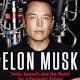 Elon Musk: Tesla, SpaceX, Quest for a Fantastic Future