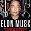 Elon Musk: Tesla, SpaceX, and the Quest