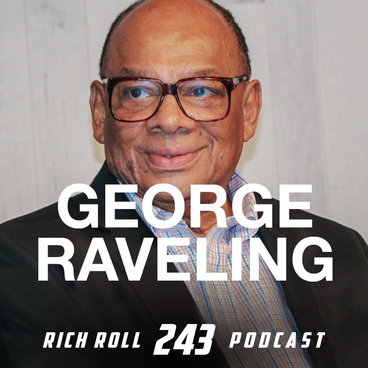 Rich Roll Podcast: George Raveling Is The Mentor You Wish You Had