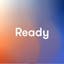 Ready