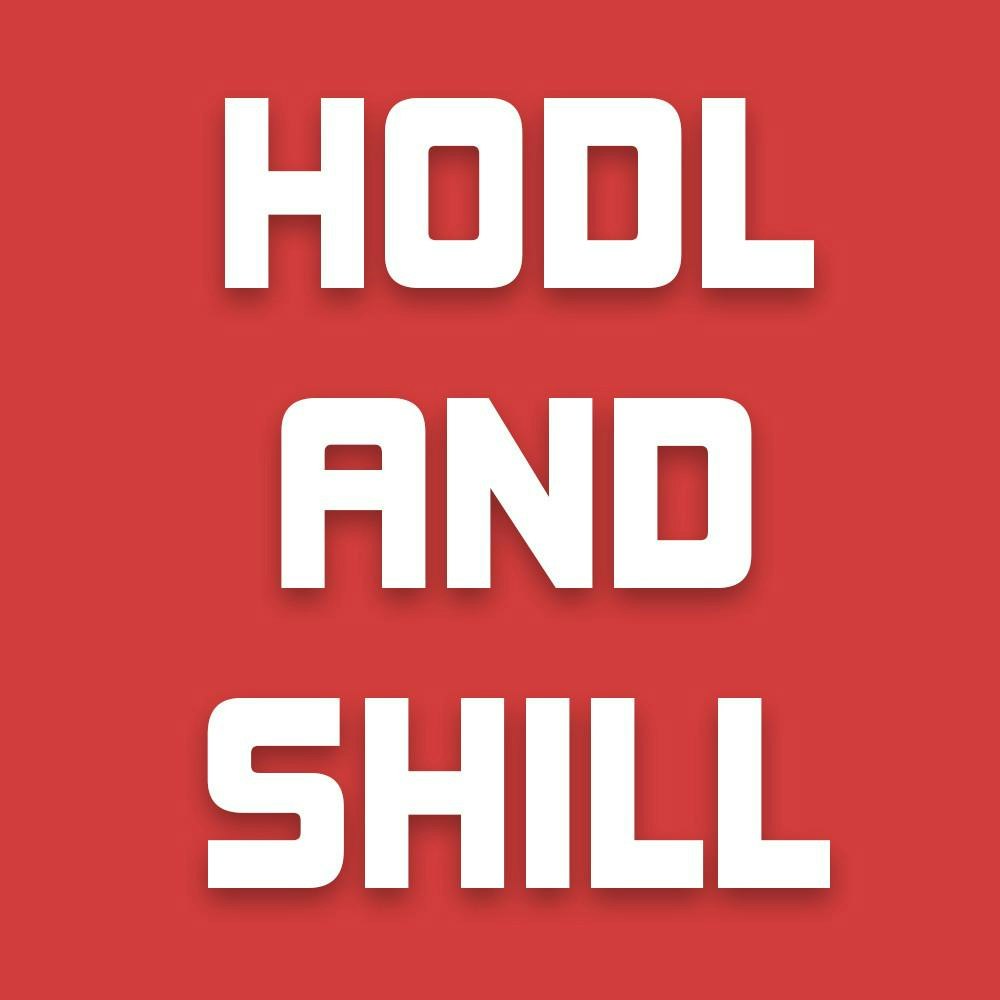 Hodl & Shill