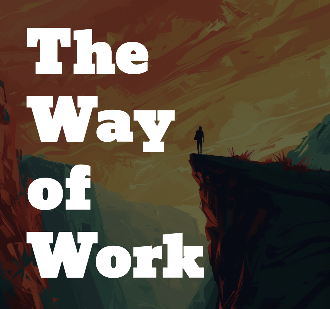 Don't Work (from The Way of Work)