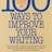 100 Ways to Improve Your Writing
