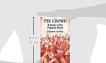 The Crowd: A Study of the Popular Mind image