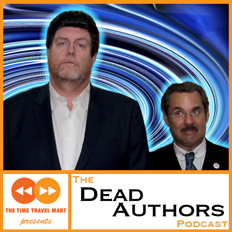 The Dead Authors Podcast - Albert Camus, featuring Steve Agee