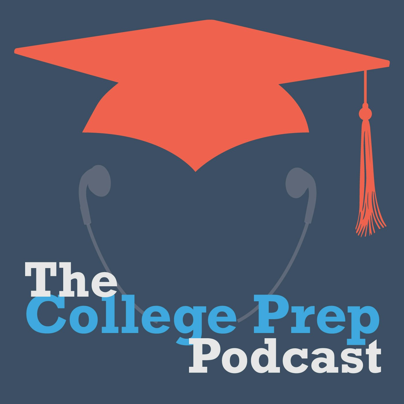 The College Prep Podcast - 5 Important Tips for Homeschoolers About College Prep