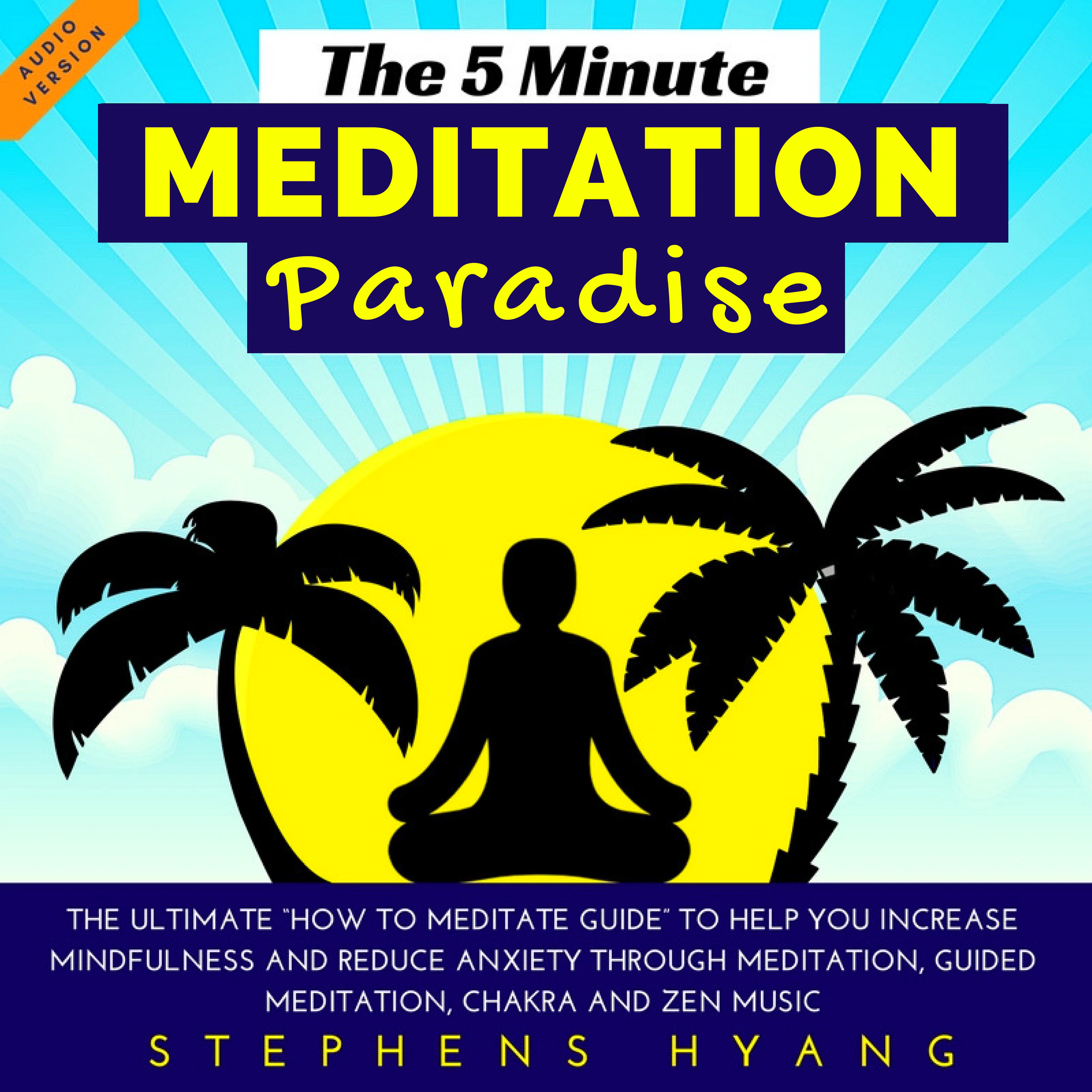 The 5 Minute Meditation Paradise Audiobook