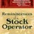 Reminiscences of a Stock Operator 