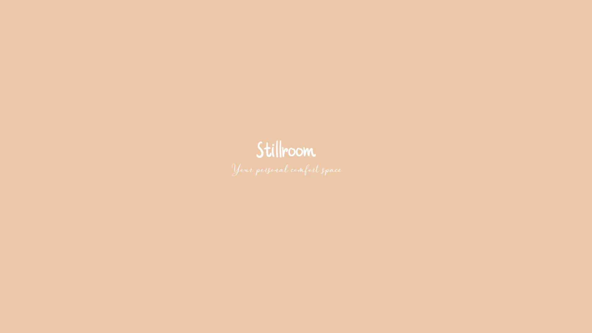 Stillroom — your personal comfort space