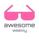 Awesome Weekly