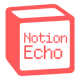 notion-echo (Telegram: @notion_echo_bot)