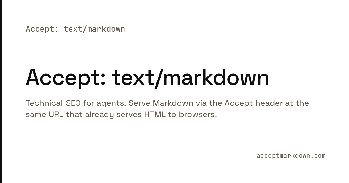 Serve Markdown to LLMs via Accept Header gallery image