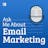 Ask Me About Email Marketing - How do I best use email templates?