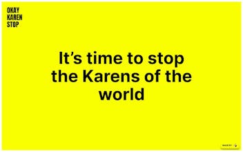 Okay Karen Stop gallery image