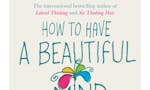 How To Have A Beautiful Mind image