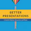 Better Presentations