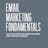 Email Marketing Fundamentals