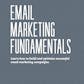 Email Marketing Fundamentals