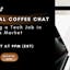 Virtual Coffee Chat - Get a Job in Tech