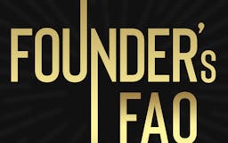 Founder's FAQ media 2