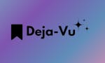 Deja-Vu : AI powered Tool image