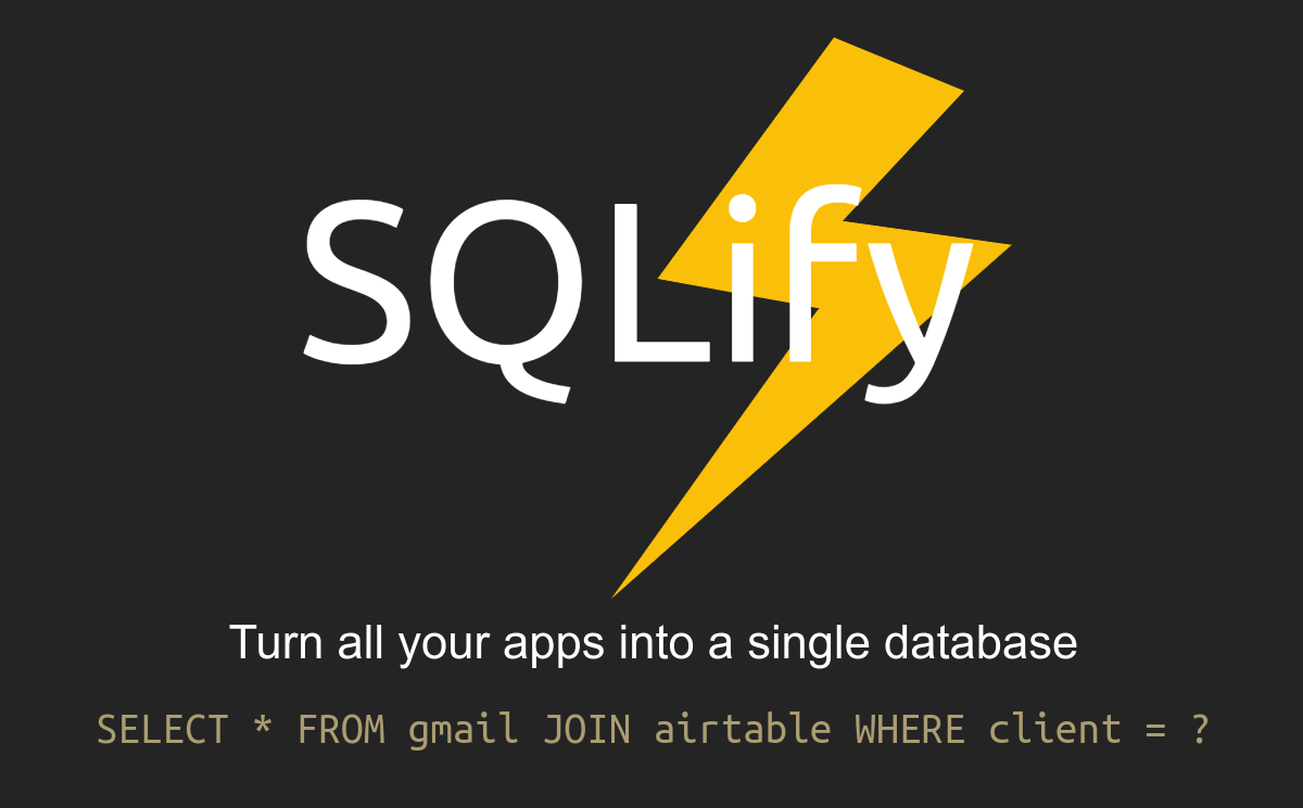 startuptile SQLify-Query all your apps using sql