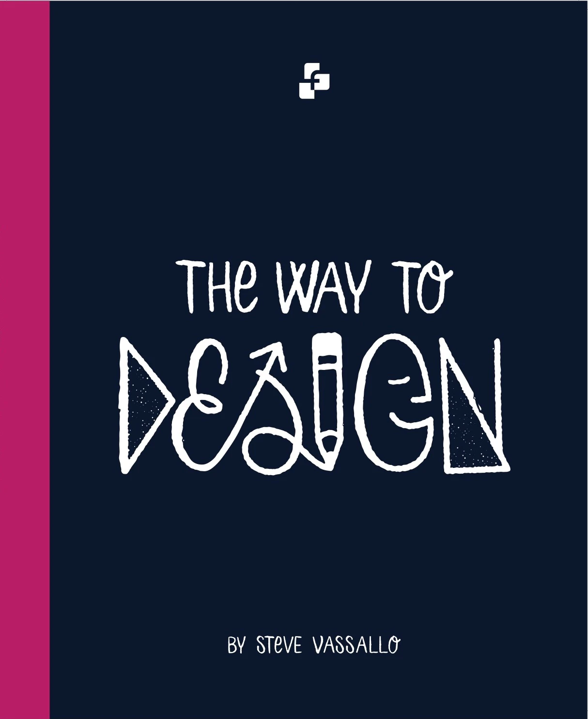 The Way To Design