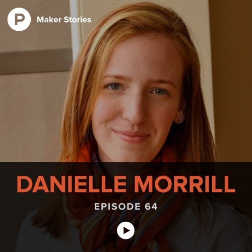 Product Hunt Maker Stories - Danielle Morrill
