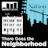 There Goes The Neighborhood - Episode 1: Mouth to Ear