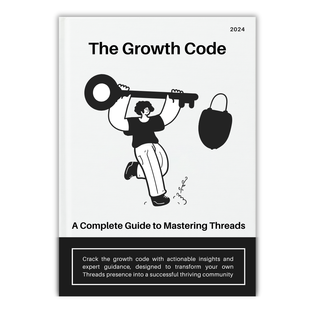 The Ultimate Threads Growth Guide - A guide to mastering growth on threads media 1