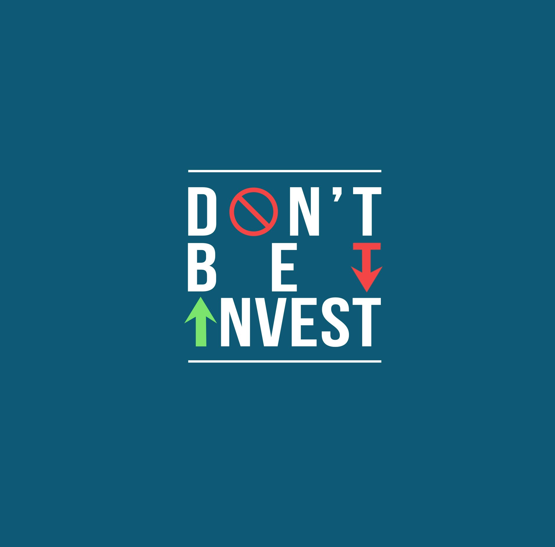 Don't Bet, Invest