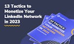 How To Monetize Your LinkedIn Network image
