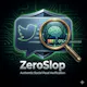 ZeroSlop