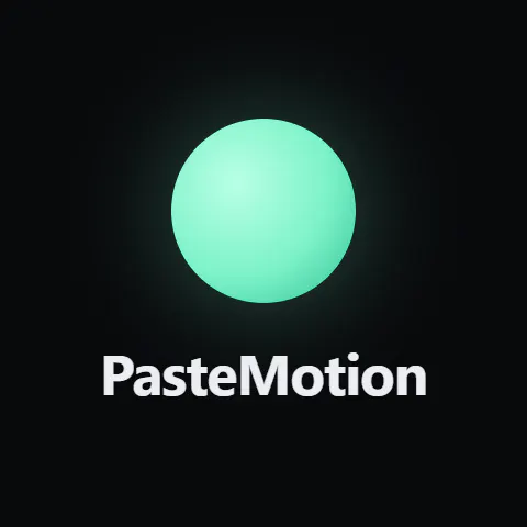PasteMotion