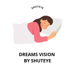 Dreams Vision by ShutEye
