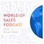 World of Sales - Episode #4: Meet Kylie