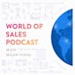 World of Sales - Episode #4: Meet Kylie