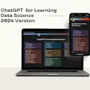 ChatGPT for Learning Data Science: 2024