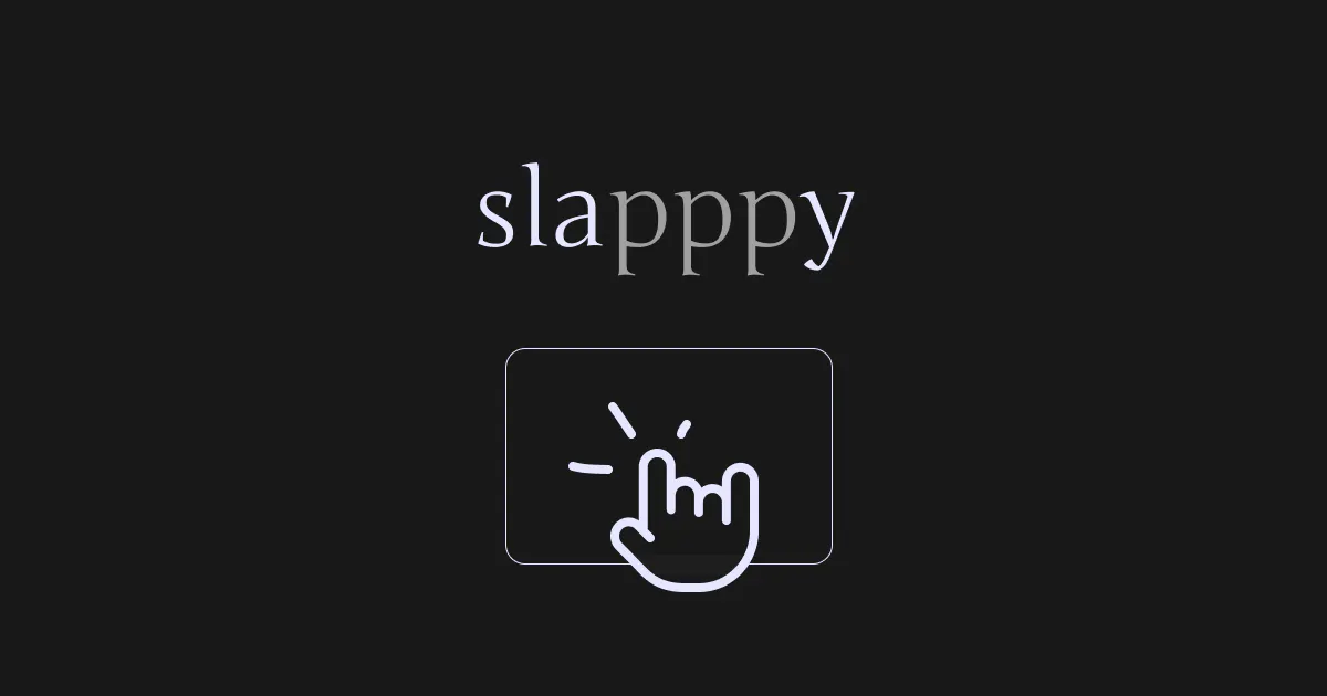 Slapppy
