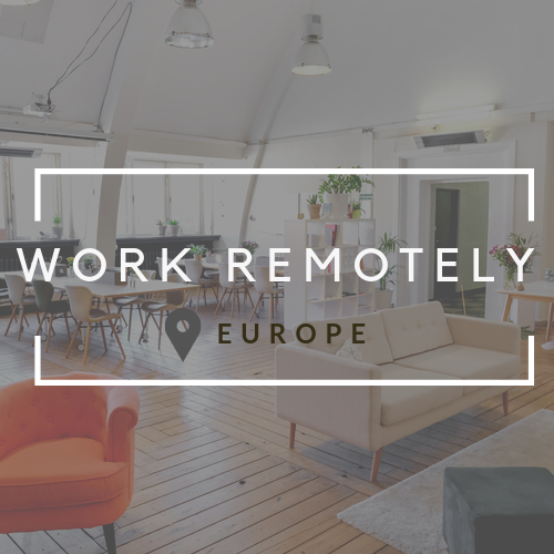 Work Remotely - Europe