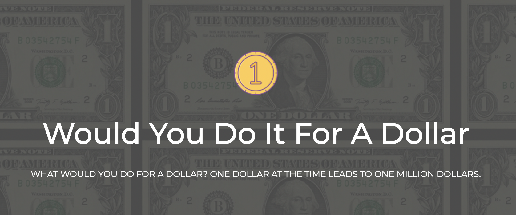 Would You Do It For A Dollar? gallery image