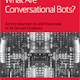 What are conversational bots?