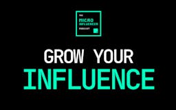 The Micro Influencer Podcast media 2