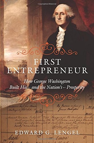 First Entrepreneur: How George Washington Built His and the Nation's Prosperity gallery image