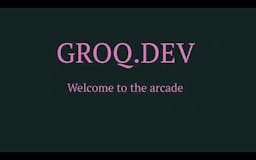 GROQ Arcade media 1