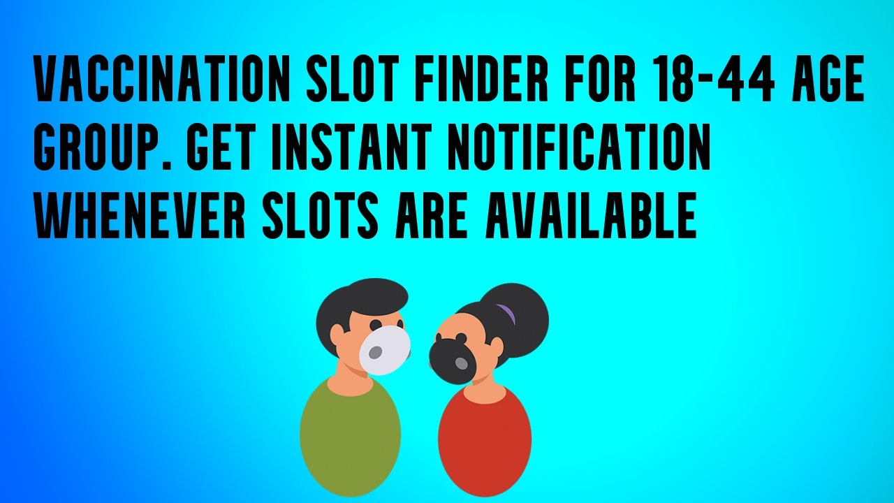 Vaccine Slot Finder