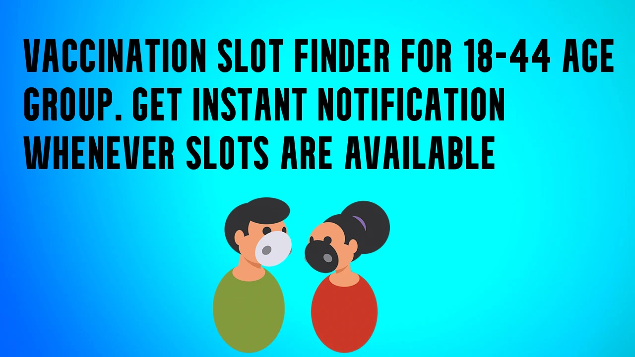 Vaccine Slot Finder