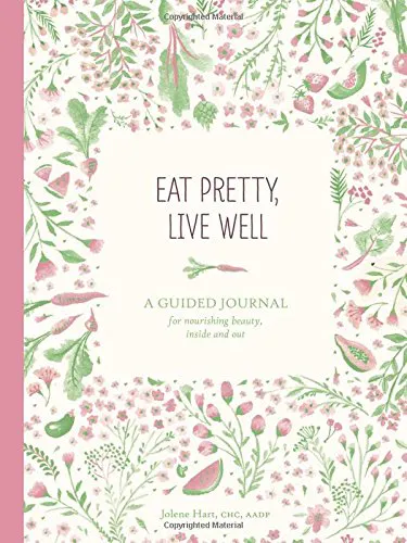 Eat Pretty, Live Well