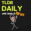 TLDRdaily with Matt and Co