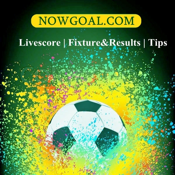 NowGoal Footabll Live Score media 2